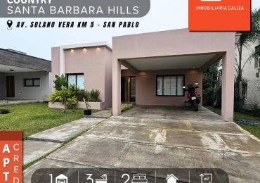 VENTA CASA A ESTRENAR COUNTRY SANTA BARBARA HILLS - SAN PABLO